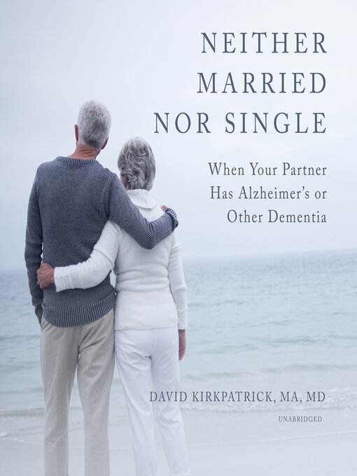 Title details for Neither Married nor Single by David Kirkpatrick - Available